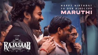 Happy Birthday Maruthi - Special Making Video | #TheRajaSaab | Prabhas | SS Thaman  | TeluguEeroju