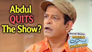 Taarak Mehta Ka Ooltah Chashmah Actor Abdul aka Sharad Sankla QUITS The Show?