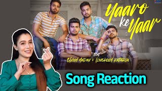 Yaaro Ke Yaar Song Reaction | Elvish Yadav, Lovekesh Kataria, Lakshay, Archit