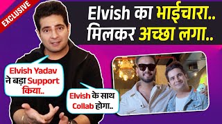 Karan Mehra On Elvish Yadav Promoting His Song, Bhaichara, Collab And More..