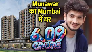 Munawar Faruqui Ne Mumbai Me Kharida 6 CRORE Ka Lavish Ghar