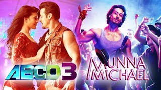 Salman & Jacqueline Confirmed In ABCD 3, Tiger Shroff's Munna Michael First Look Out