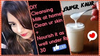 DIY Homemade CLEANSING MILK in Rs.30 | DIY MAKEUP REMOVER | DEMO + RESULT in LIVE VIDEO