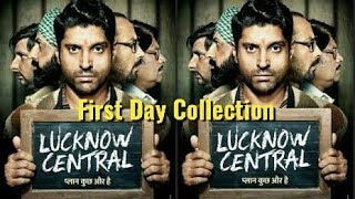 Lakhnow Central First Day Box Office Collection- Farhan Akhtar-Gippy Garewal- Daina penty