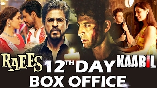 RAEES Vs KAABIL | 12th DAY BOX OFFICE COLLECTION | Early Trends | STRONG HOLD