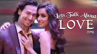 Love Baaghi NEW SONG ft Tiger Shroff & Shraddha Kapoor RELEASES