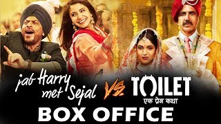 Box Office War - Jab Harry Met Sejal Vs Toilet Ek Prem Katha