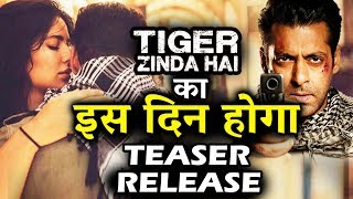 Salman Khan's Tiger Zinda Hai TEASER Relase Date Revealed