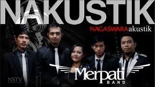 NAKUSTIK - Merpati Band (Official Music Video)