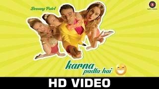 Karna Padta Hai - Devang Patel | Official Video