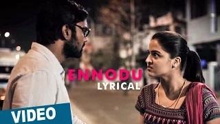 Ennodu | Tamil Song with Lyrics | Maalai Nerathu Mayakkam | Amrit