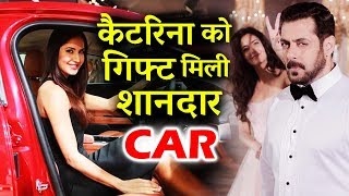 Katrina Kaif GETS Expensive Car As A Gift For Tiger Zinda Hai