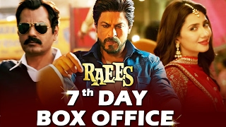 Shahrukh's RAEES - 7th DAY BOX OFFICE COLLECTION - STRONG HOLD