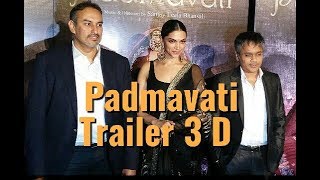 Padmavati 3D Trailer Launch - Deepika Padukone
