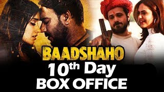 Baadshaho 10th Day Collection - Box Office Prediction - Ajay Devgn, Emraan Hashmi