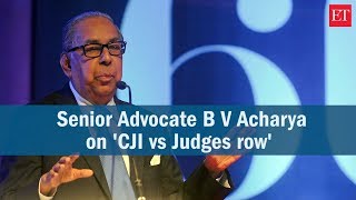 CJI should have taken rebel judges into confidence- Senior advocate BV Acharya