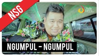 NSG - Ngumpul Ngumpul - Official Video Clip