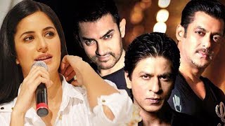 Katrina Kaif's Reaction On Working With 3 KHANS At Same Time