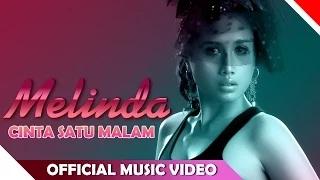 Melinda - Cinta Satu Malam (Official Music Video)