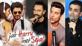 Bollywood Celebs SUPPORTS Shahrukh's Jab Harry Met Sejal - Aamir Khan, Hrithik Roshan....