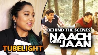 Making Of Naach Meri Jaan | Tubelight | Choreographer Shabina Khan's Interview