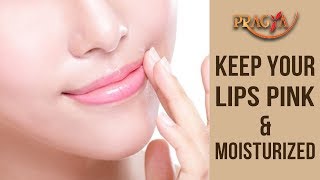 How To Keep Your Lips Pink & Moisturized | Payal Sinha