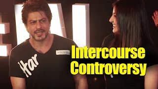 Shahrukh Khan's REACTION On Intercourse Word Controversy - Jab Harry Met Sejal