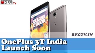 OnePlus 3T India Launch Soon || latest gadget news updates