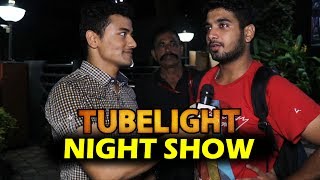 Tubelight Public Review | NIGHT SHOW - House Full - Salman Khan, Sohail Khan