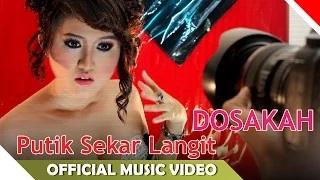 Putik Sekar Langit - Dosakah (Official Music Video0