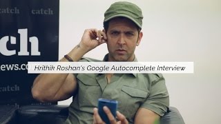 Hrithik Roshan answers the wackiest Google autocomplete questions - catch news
