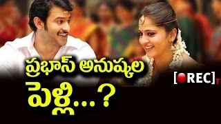 Shocking - Are Baahubali Prabhas and Anushka Shetty getting married | RECTVINDIA