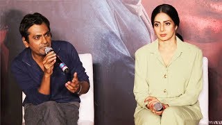 It Was My Dream To Work With Sridevi, Says Nawazuddin At MOM Trailer Launch
