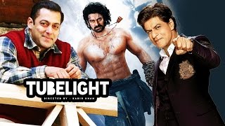 Salman's Tubelight Teaser To Release With Baahubali 2, Shahrukh's Stardom Not Used For Tubelight