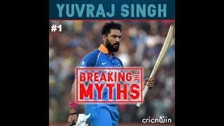Myths Busted #1 Yuvraj Singh