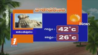 Weather Report In AP And TS | High Temperature Hyderbad 42c & Low Temperature Visakha 34c | iNews