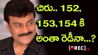 Chiranjeevi Full busy with continues projects | Latest Telugu Gossip Updates | RECTVINDIA