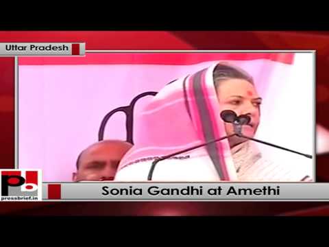Sonia Gandhi at Amethi- BJP's policy is divisive while Congress believes in unity