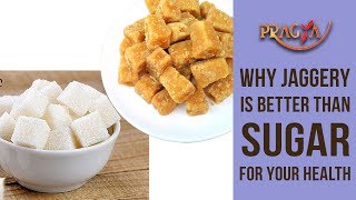 Why Jaggery Is Better Than Sugar For Your Health | Dr. Preeti Chabbra (Ayurveda Expert)