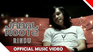 Jabalrootz - Rindu - Official Music Video