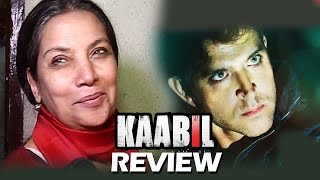 Kaabil Movie Review By Shabana Azmi - HUGE HIT - Hrithik's BEST FILM