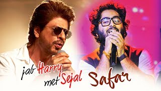 Safar Song - Arijit Singh Mesmerizes With His Voice - Jab Harry Met Sejal - Shahrukh Khan
