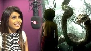 Woohoo! Priyanka Chopra Lends Her Voice In The Jungle Book Movie 2016