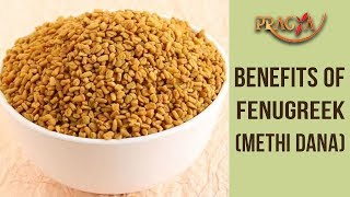Health and Beauty Benefits Of Fenugreek (Methi Dana) | Dr. Vibha Sharma