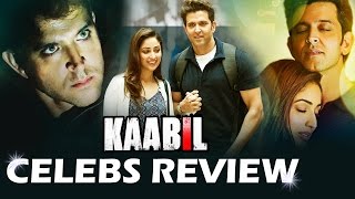 KAABIL Movie Review - Bollywood Celebs DECLARES BLOCKBUSTER - Hrithik Roshan, Yami Gautam