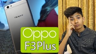 Oppo F3 Plus I Quick Look I Hands On! I My Thoughts I In Hindi!