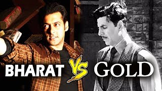 Salman's Bharat To Clash With Akshay's Gold In 2018