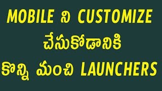 Top 5 Mobile Launchers | Android Tips | Telugu Tech Tuts