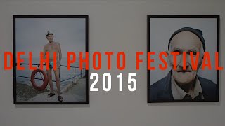 The 3rd Delhi Photo Festival goes live on 30th October, 2015