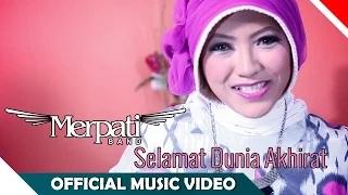 Merpati Band - Selamat Dunia Akhirat (Official Music Video)